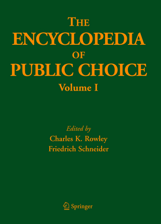 The Encyclopedia of Public Choice - Charles Rowley; Friedrich Schneider