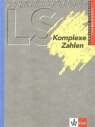 Lambacher Schweizer Mathematik Komplexe Zahlen. Allgemeine Ausgabe