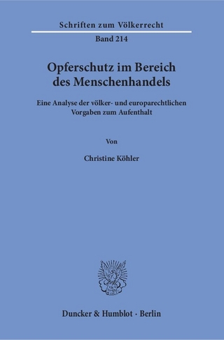 Opferschutz im Bereich des Menschenhandels. - Christine Köhler