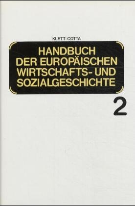 Handbuch der europäischen Wirtschafts- und Sozialgeschichte / Europäische Wirtschafts- und Sozialgeschichte im Mittelalter - 
