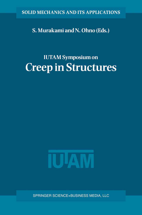 IUTAM Symposium on Creep in Structures - 