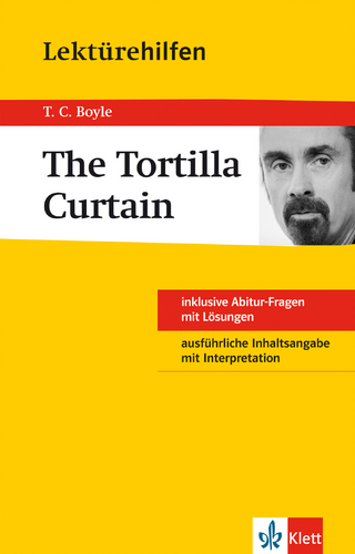 Klett Lektürehilfen T.C. Boyle, The Tortilla Curtain - Karl Erhard Schuhmacher