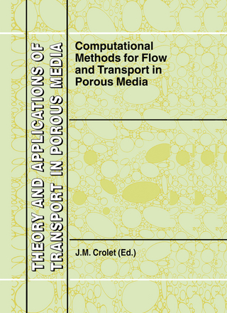 Computational Methods for Flow and Transport in Porous Media - J.M. Crolet