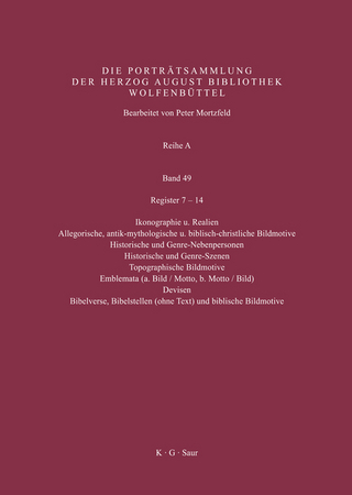 Katalog der Graphischen Porträts in der Herzog August Bibliothek... / Register 7-14 - Peter Mortzfeld; Herzog August Bibliothek