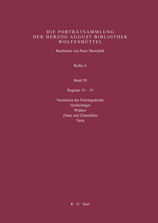 Katalog der Graphischen Porträts in der Herzog August Bibliothek... / Register 15-19 - Peter Mortzfeld; Herzog August Bibliothek