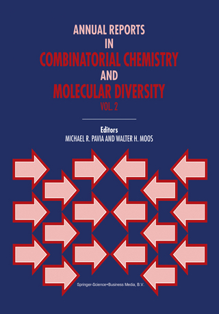 Annual Reports in Combinatorial Chemistry and Molecular Diversity - M.R. Pavia; W.H. Moos