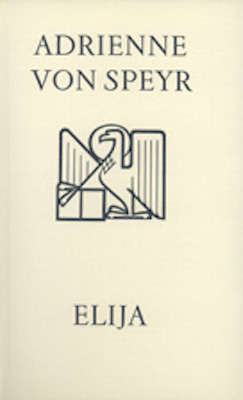 Elija - Adrienne von Speyr