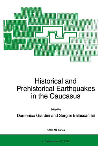 Historical and Prehistorical Earthquakes in the Caucasus - D. Giardini; Serguei Balassanian