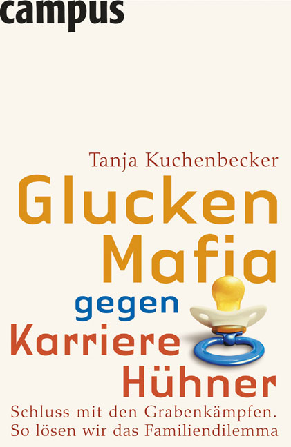 Gluckenmafia gegen Karrierehühner - Tanja Kuchenbecker
