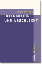 Interaktion und Geschlecht - Hubert A. Knoblauch; Erving Goffman