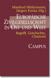 Europäische Zivilgesellschaft in Ost und West - Manfred Hildermeier; Jürgen Kocka; Christoph Conrad