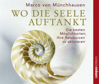 Wo die Seele auftankt - Marco von Münchhausen; Matthias Ponnier; Sonngard Dressler; Susanne Grawe