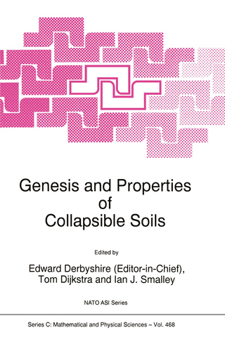 Genesis and Properties of Collapsible Soils - Tom Dijkstra; Ian J. Smalley