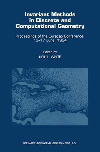 Invariant Methods in Discrete and Computational Geometry - Neil L. White