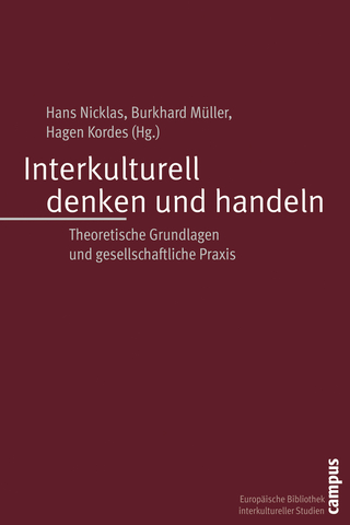 Interkulturell denken und handeln - Hans Nicklas; Burkhard Müller; Hagen Kordes