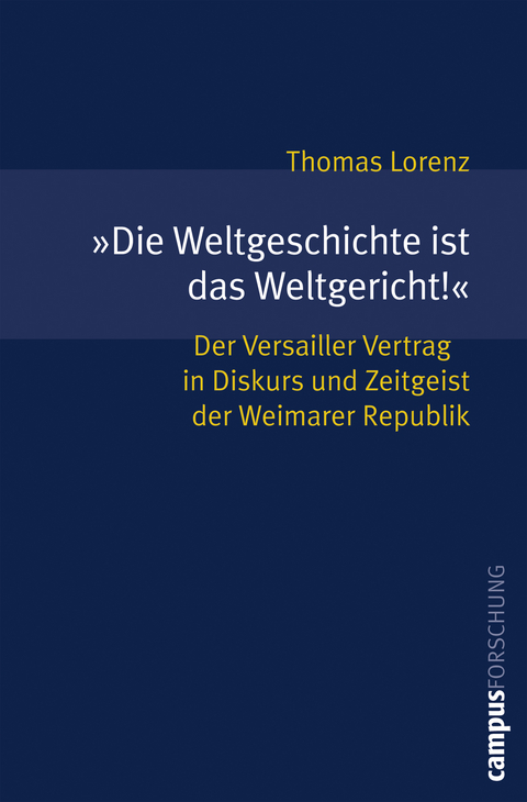 »Die Weltgeschichte ist das Weltgericht!« - Thomas Lorenz