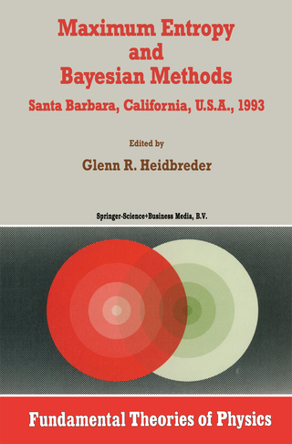 Maximum Entropy and Bayesian Methods Santa Barbara, California, U.S.A., 1993 - Glenn R. Heidbreder