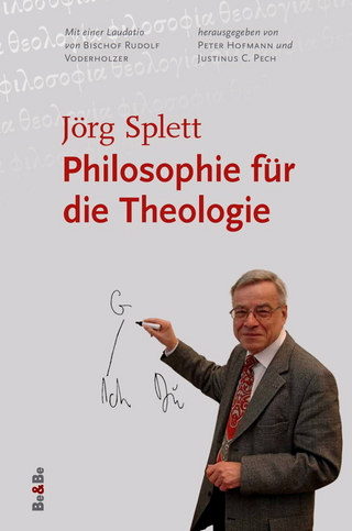 Philosophie für die Theologie - Jörg Splett; Peter Hofmann; Justinus C. Pech