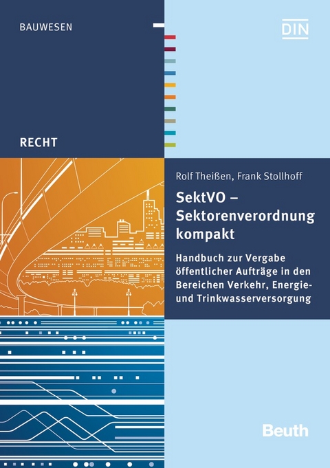 SektVO - Sektorenverordnung kompakt - Frank Stollhoff, Rolf Theißen