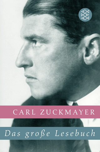 Das große Lesebuch - Carl Zuckmayer