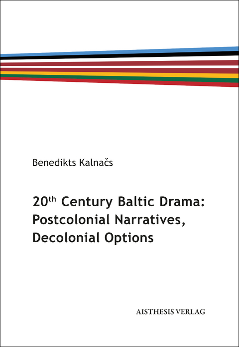 20th Century Baltic Drama - Benedikts Kalnacs
