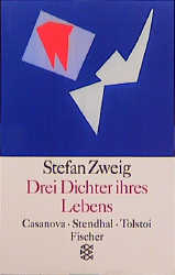 Drei Dichter ihres Lebens - Stefan Zweig