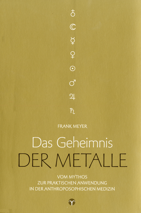 Das Geheimnis der Metalle - Frank Meyer