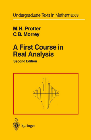 A First Course in Real Analysis - Murray H. Protter; Charles B. Jr. Morrey