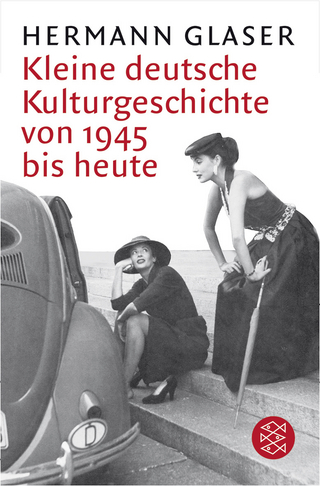 Kleine deutsche Kulturgeschichte von 1945 bis heute - Hermann Glaser
