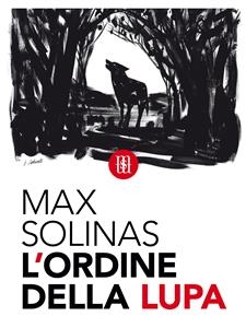 L'ordine della Lupa - Max Solinas