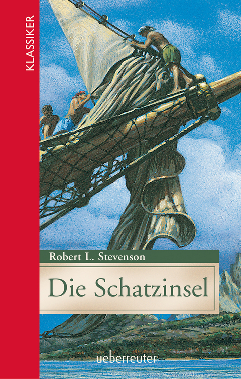 Die Schatzinsel (Klassiker der Weltliteratur in gekürzter Fassung, Bd. ?) - Robert L. Stevenson
