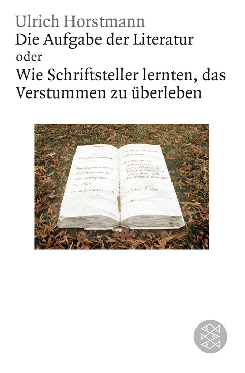 Die Aufgabe der Literatur - Ulrich Horstmann