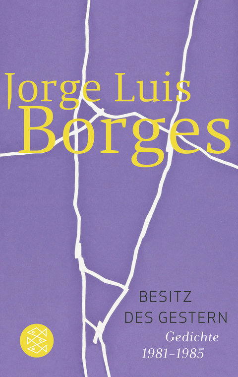 Besitz des Gestern - Jorge Luis Borges
