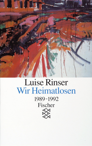 Wir Heimatlosen - Luise Rinser