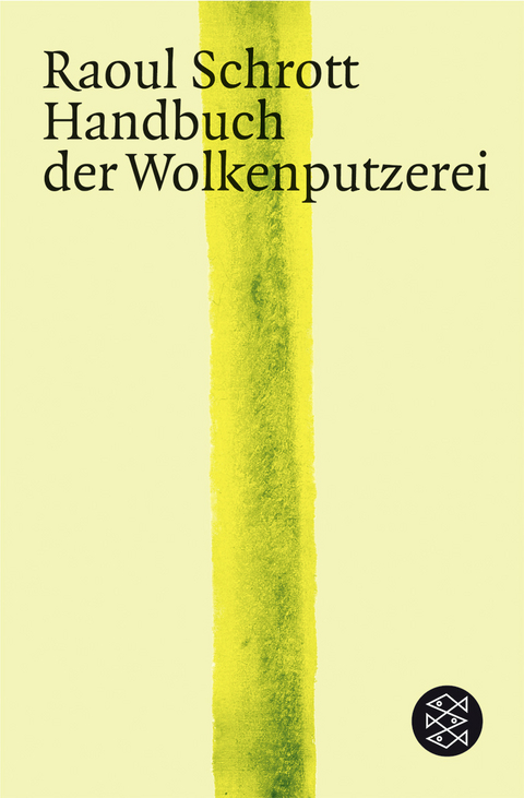 Handbuch der Wolkenputzerei - Raoul Schrott