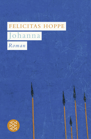 Johanna - Felicitas Hoppe