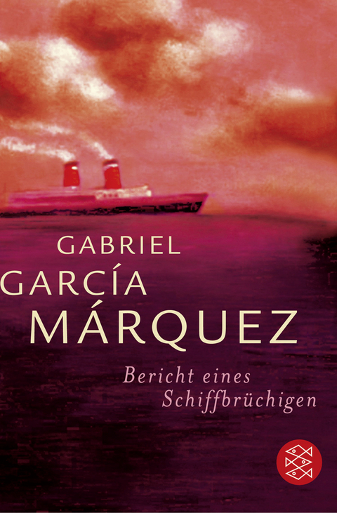 Bericht eines Schiffbrüchigen - Gabriel García Márquez