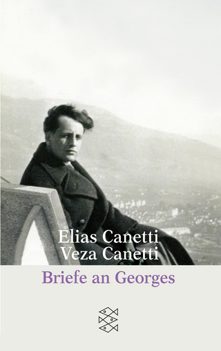 Briefe an Georges - Elias Canetti; Veza Canetti