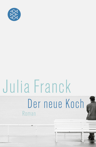 Der neue Koch - Julia Franck