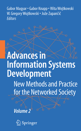 Advances in Information Systems Development - Gabor Maygar; Gabor Knapp; Wita Wojtkowski; Gregory Wojtkowski; Jo?e Zupancic
