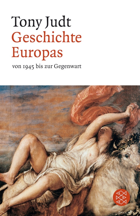 Geschichte Europas von 1945 bis zur Gegenwart - Tony Judt