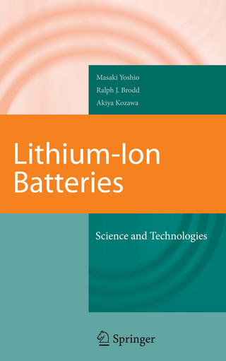 Lithium-Ion Batteries - Masaki Yoshio; Ralph J. Brodd; Akiya Kozawa