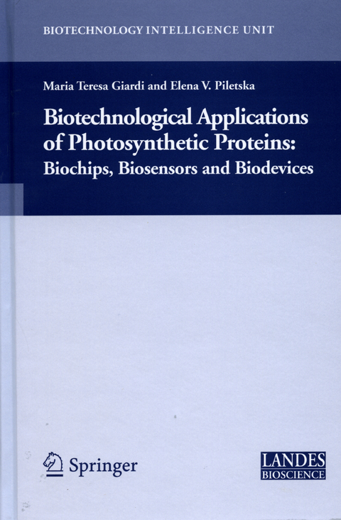 Biotechnological Applications of Photosynthetic Proteins - Maria Teresa Giardi, Elena Piletska