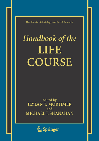 Handbook of the Life Course - Jeylan T. Mortimer; Michael J. Shanahan
