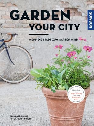 Garden your city - Burkhard Bohne, Kerstin Mumm