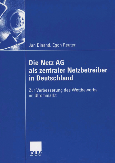 Die Netz AG als zentraler Netzbetreiber in Deutschland - Jan Dinand