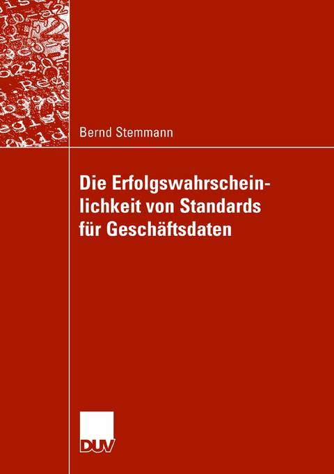 Die Erfolgswahrscheinlichkeit von Standards für Geschäftsdaten - Bernd Stemmann