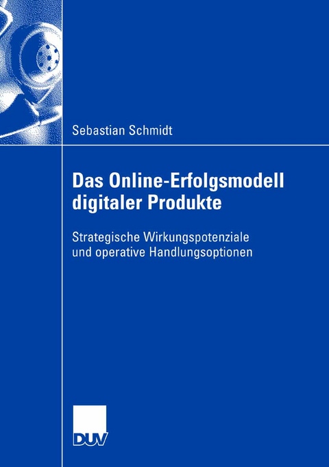 Das Online-Erfolgsmodell digitaler Produkte - Sebastian Schmidt