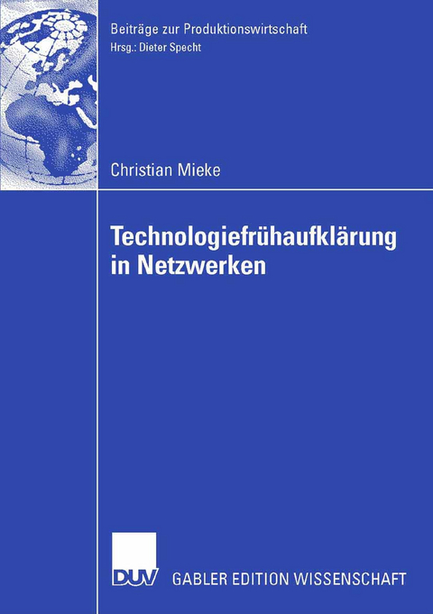 Technologiefrühaufklärung in Netzwerken - Christian Mieke
