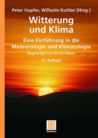 Witterung und Klima - Peter Hupfer; Wilhelm Kuttler